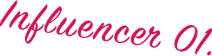 Influencer 01